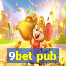 9bet pub